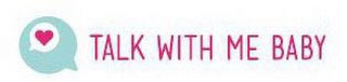TALK WITH ME BABY logo