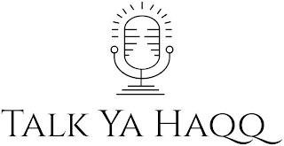 TALK YA HAQQ logo