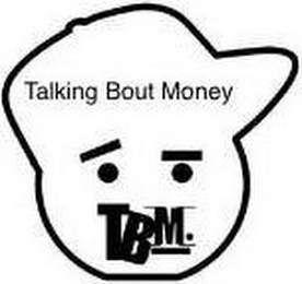 TALKING BOUT MONEY TBM. logo