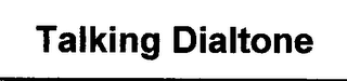 TALKING DIALTONE logo