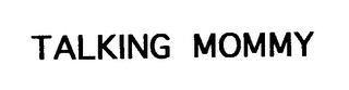 TALKING MOMMY logo