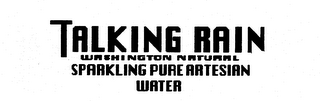 TALKING RAIN WASHINGTON NATURAL SPARKLING PURE ARTESIAN WATER logo