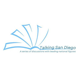 TALKING SAN DIEGO A SERIES OF DISCUSSIONS WITH LEADING NATIONAL FIGURES logo