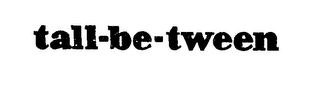 TALL-BE-TWEEN logo