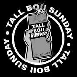 TALL BOII SUNDAY EST. 2022 100% NOT SCARED VERMIN logo
