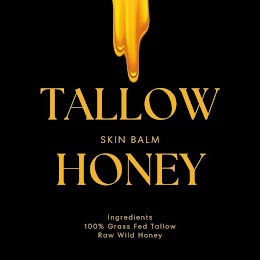 TALLOW SKIN BALM HONEY INGREDIENTS 100% GRASS FED TALLOW RAW WILD HONEY logo
