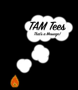 TAM TEES THAT'S A MESSAGE! logo