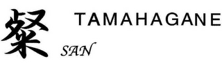 TAMAHAGANE SAN logo
