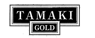 TAMAKI GOLD