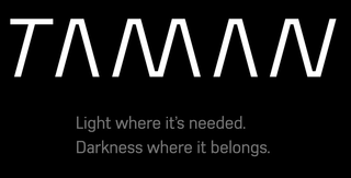 TAMAN LIGHT WHERE IT'S NEEDED. DARKNESS WHERE IT BELONGS. logo