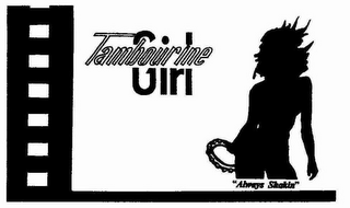TAMBOURINE GIRL "ALWAYS SHAKIN" logo