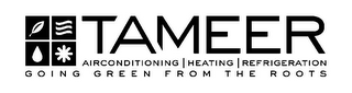TAMEER AIRCONDITIONING | HEATING | REFRIGERATION GOING GREEN FROM THE ROOTS logo