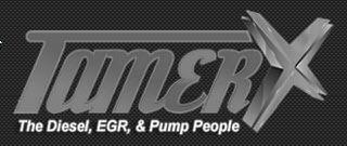 TAMERX THE DIESEL, EGR, & PUMP PEOPLE logo