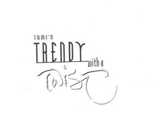 TAMI'S TRENDY WITH A TWIST logo