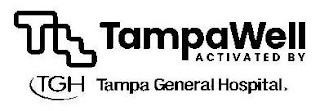 TAMPAWELL ACTIVATED BY TGH TAMPA GENERAL HOSPITAL logo