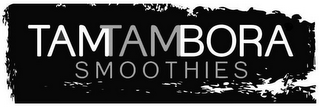 TAMTAMBORA SMOOTHIES