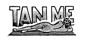TAN ME logo