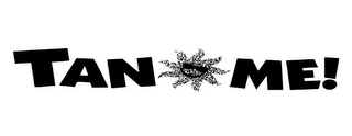 TAN ME! logo