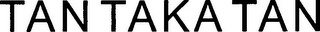 TAN TAKA TAN logo