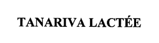 TANARIVA LACTÉE logo