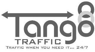 TANGO TRAFFIC TRAFFIC WHEN YOU NEED IT... 24/7 logo