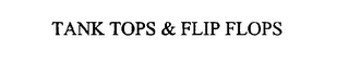TANK TOPS & FLIP FLOPS logo