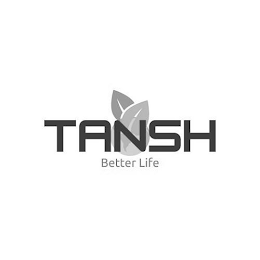 TANSH BETTER LIFE logo