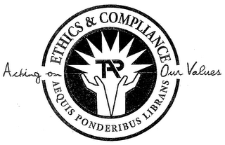 TAP ETHICS & COMPLIANCE AEQUIS PONDERIBUS LIBRANS ACTING ON OUR VALUES logo