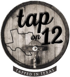 TAP ON 12 TAPPED IN TEXAS logo