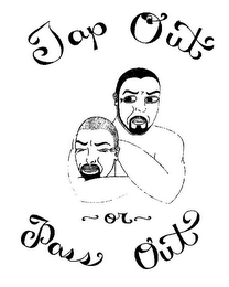 TAP OUT OR PASS OUT logo