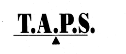 T.A.P.S.