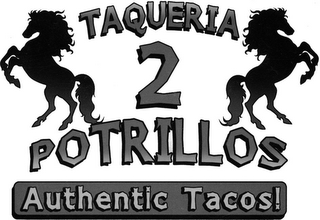 TAQUERIA 2 POTRILLOS AUTHENTIC TACOS! logo