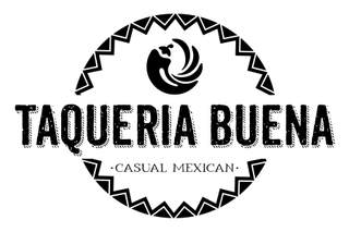 TAQUERIA BUENA CASUAL MEXICAN logo