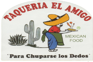 TAQUERIA EL AMIGO MEXICAN FOOD "PARA CHUPARSE LOS DEDOS" logo