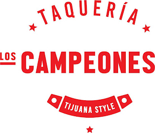TAQUERIA LOS CAMPEONES TIJUANA STYLE logo