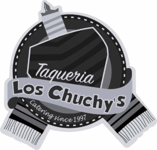 TAQUERIA LOS CHUCHY'S CATERING SINCE 1997 logo