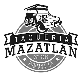 TAQUERIA MAZATLAN FONTANA, CA EST 2019 logo