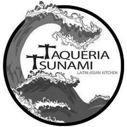 TAQUERIA TSUNAMI LATIN-ASIAN KITCHEN
