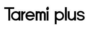 TAREMI PLUS logo