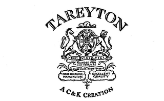 TAREYTON AC & K CREATION FIRST AMERICAN MANUFACTURE EXCELLENT QUALITY FOUNDED 1854 NEW YORK, U.S.A. logo