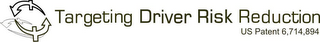 TARGETING DRIVER RISK REDUCTION US PATENT 6,714,894 logo