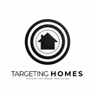 TARGETING HOMES PLAN SMART ·  MOVE  FORWARD ·  CRUSH THE GAME logo