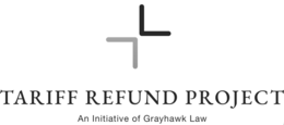 TARIFF REFUND PROJECT AN INITIATIVE OF GRAYHAWK LAW logo