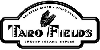 TARO FIELDS LUXURY ISLAND STYLES KALAPAKI BEACH POIPU BEACH logo