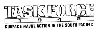 TASK FORCE 1942 SURFACE NAVAL ACTION IN THE SOUTH PACIFIC logo