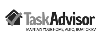 TASKADVISOR MAINTAIN YOUR HOME, AUTO, BOAT OR RV logo