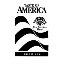 TASTE OF AMERICA REAL AMERICAN FLAVOR MADE IN U.S.A. logo