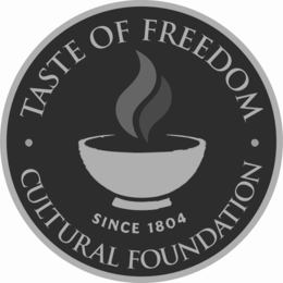 TASTE OF FREEDOM CULTURAL FOUNDATION SINCE 1804 logo