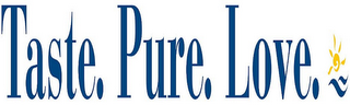 TASTE. PURE. LOVE. logo