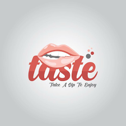 TASTE TAKE A SIP TO ENJOY logo